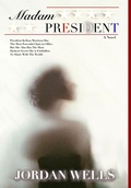 Cover: Madam President - Scott and Scholars Press