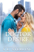 Cover: Doctor Desire (Doctors of Eastport General, #1) - S.L. Sterling