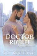 Cover: Doctor Right (Doctors of Eastport General, #2) - S.L. Sterling