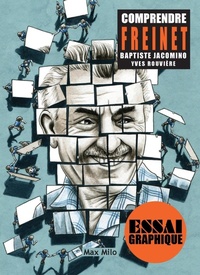 Enlarge image Cover: Comprendre Freinet - Max Milo Editions