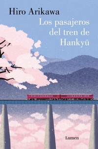 Abbildung von: Los pasajeros del tren de Hankyu / The Passengers on the Hankyu Line - Lumen
