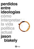 Cover: Perdidos entre ideolog&iacute;as - Ediciones Rialp, S.A.