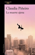Cover: La muerte ajena / The Death of Others - Alfaguara