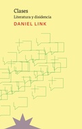 Cover: Clases. Literatura y disidencia - Eterna Cadencia