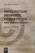 Cover: Intellectual Property, Competition & New Technologies - Imprensa Da Universidade de Coimbra / Coimbra University Press