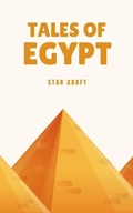 Cover: Tales of Egypt (Powers of the Planet, #1) - Star Craft