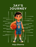 Cover: Jay's Journey (Anu and Jay) - anju sharma