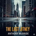 Cover: The Last Jitney - Anthony McBride