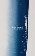 Cover: Shadows in the surf (Alien Tides, #1) - Stewart Lee