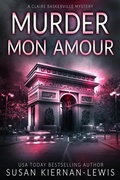 Cover: Murder Mon Amour (The Claire Baskerville Mysteries, #12) - Clairmont Cottage Press