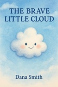 Cover: The Brave Little Cloud - Dana Smith