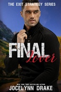 Cover: Final Lover (Exit Strategy, #3) - Jocelynn Drake