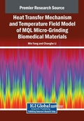 Cover: Heat Transfer Mechanism and Temperature Field Model of MQL Micro-Grinding Biomedical Materials - Engineering Science Reference