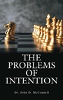 Cover: THE PROBLEMS OF INTENTION - AUTHORHOUSE