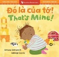 Cover: That's Mine! (Bilingual Vietnamese & English) - Barefoot Books Ltd