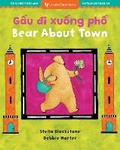 Cover: Bear About Town (Bilingual Vietnamese & English) - Barefoot Books Ltd