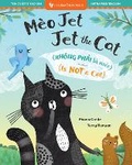 Cover: Jet the Cat (Is Not a Cat) (Bilingual Vietnamese & English) - Barefoot Books Ltd