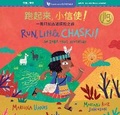 Cover: Run, Little Chaski! (Bilingual Simplified Chinese & English) - Barefoot Books Ltd