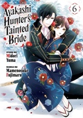 Cover: The Ayakashi Hunter's Tainted Bride 6 - Kodansha America, Inc