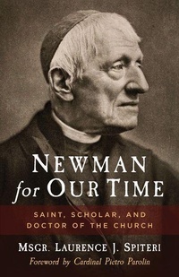 Abbildung von: Newman for Our Time - Sophia Institute Press