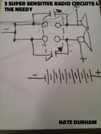 Abbildung von: 3 Super Sensitive Radio Circuits 4 the Needy - Nates