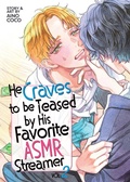 Cover: He Craves to be Teased by His Favorite ASMR Streamer Vol. 2 - Seven Seas Entertainment, LLC