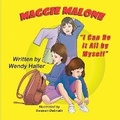 Cover: Maggie Malone "I Can Do It All By Myself" - Wendy Haller