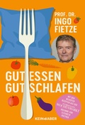 Abbildung von: Gut essen, gut schlafen - Kein & Aber
