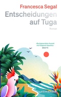 Cover: Entscheidungen auf Tuga - Kein & Aber