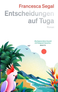 Abbildung von: Entscheidungen auf Tuga - Kein & Aber