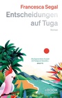 Cover: Entscheidungen auf Tuga - Kein & Aber