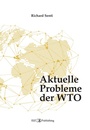 Cover: Aktuelle Probleme der WTO - EIZ Publishing