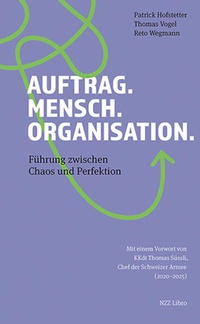 Bild: Auftrag. Mensch. Organisation. - NZZ Libro ein Imprint der Schwabe Verlagsgruppe AG