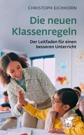 Cover: Die neuen Klassenregeln - Klett-Cotta