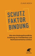 Cover: Schutzfaktor Bindung - Klett-Cotta