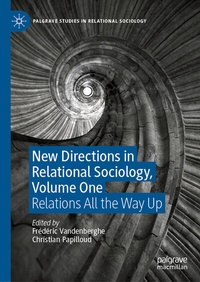 Abbildung von: New Directions in Relational Sociology, Volume One - Palgrave Macmillan