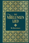 Cover: Das Nibelungenlied: Mit Illustrationen von Julius Schnorr von Carolsfeld und Eugen Neureuther - Nikol