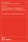 Abbildung von: Kulturförderung in Frankreich am Beispiel der Film- und Kinoförderung - Nomos