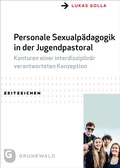 Cover: Personale Sexualp&auml;dagogik in der Jugendpastoral - Matthias-Gr&uuml;newald