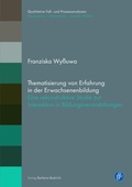 Cover: Thematisierung von Erfahrung in der Erwachsenenbildung - Verlag Barbara Budrich