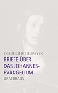 Cover: Briefe &uuml;ber das Johannesevangelium - Urachhaus