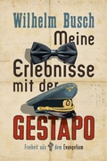 Cover: Meine Erlebnisse mit der Gestapo - Christliche Literaturverbreitung