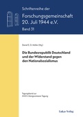 Abbildung von: Die Bundesrepublik Deutschland und der Widerstand gegen den Nationalsozialismus - Lukas Verlag für Kunst- und Geistesgeschichte