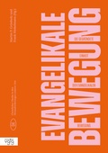 Cover: Die begr&uuml;ndete Einheit der Evangelikalen Bewegung - Verlag f&uuml;r Glaube, Theologie & Gemeinde (VGTG)