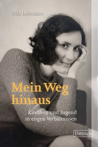 Abbildung von: Mein Weg hinaus - Dittrich Verlag ein Imprint der Velbrück GmbH Bücher und Medien