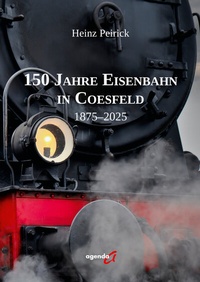 Abbildung von: 150 Jahre Eisenbahn in Coesfeld - agenda Münster