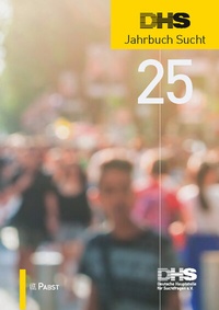 Abbildung von: DHS Jahrbuch Sucht 2025 - Pabst Science Publishers
