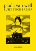 Cover: PUSSY TEICH LA MER - SuKuLTuR