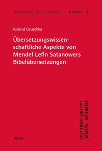 Abbildung von: Übersetzungswissenschaftliche Aspekte von Mendel Lefin Satanowers Bibelübersetzungen - Buske, H