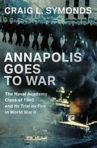 Abbildung von: Annapolis Goes to War - OUP eBook